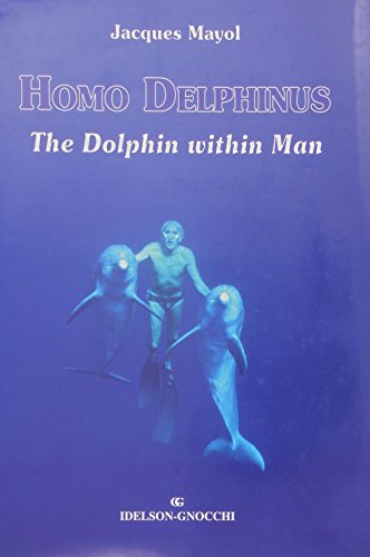 Homo Delphinus: The Dolphin Within Man